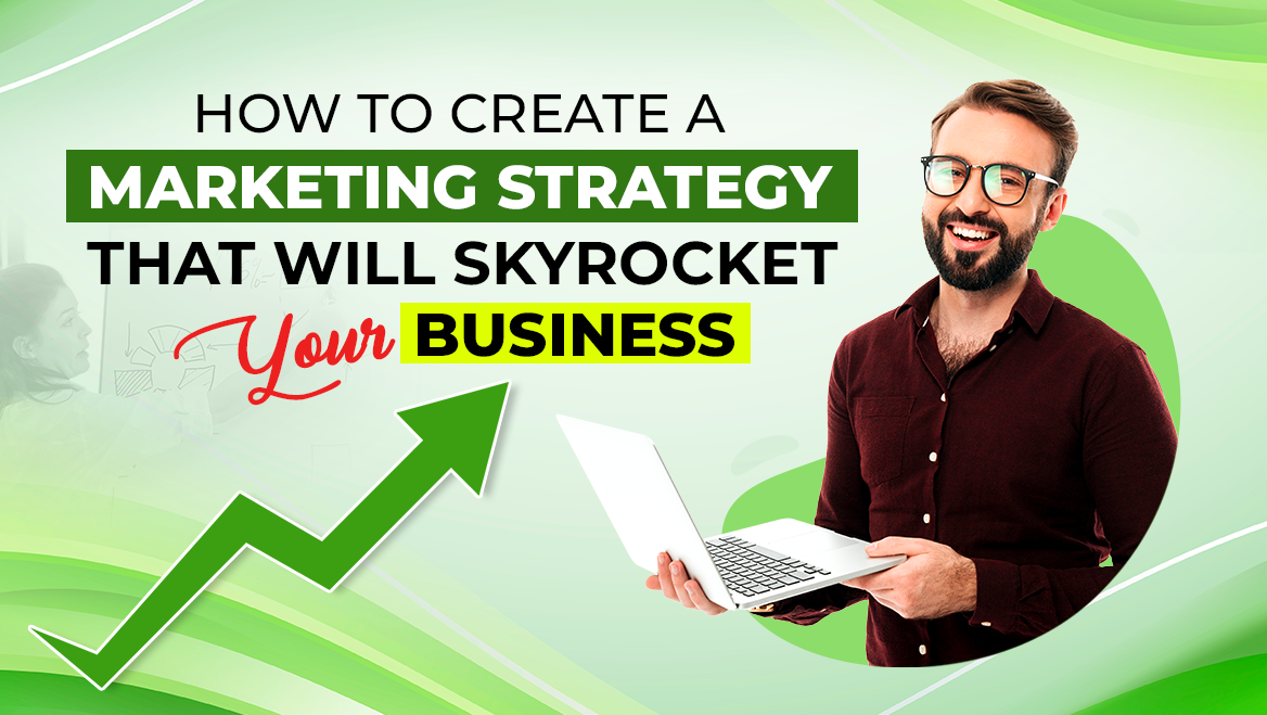 6 Proven Marketing Strategies That Will Help to Skyrocket Your Business ...